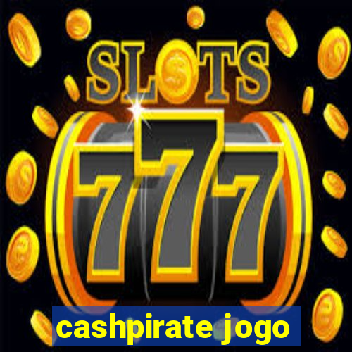 cashpirate jogo